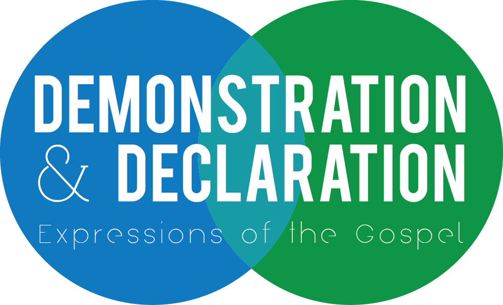 Demonstration & Declaration | Expressions of the Gospel